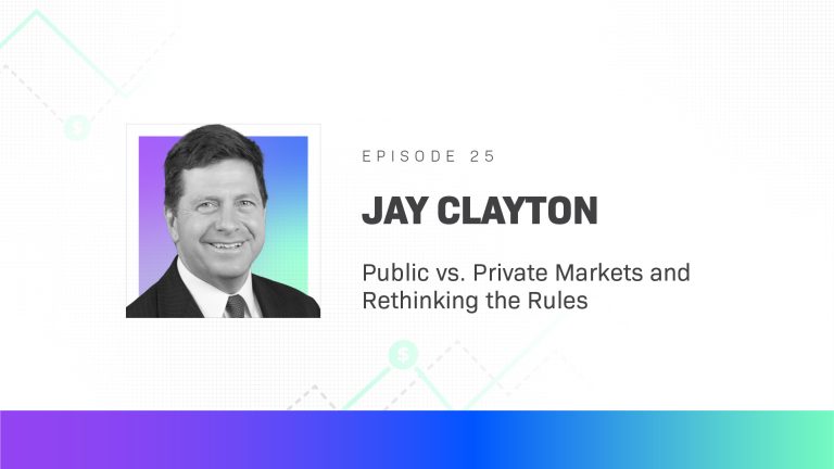 Jay Clayton on Public vs. Private Markets